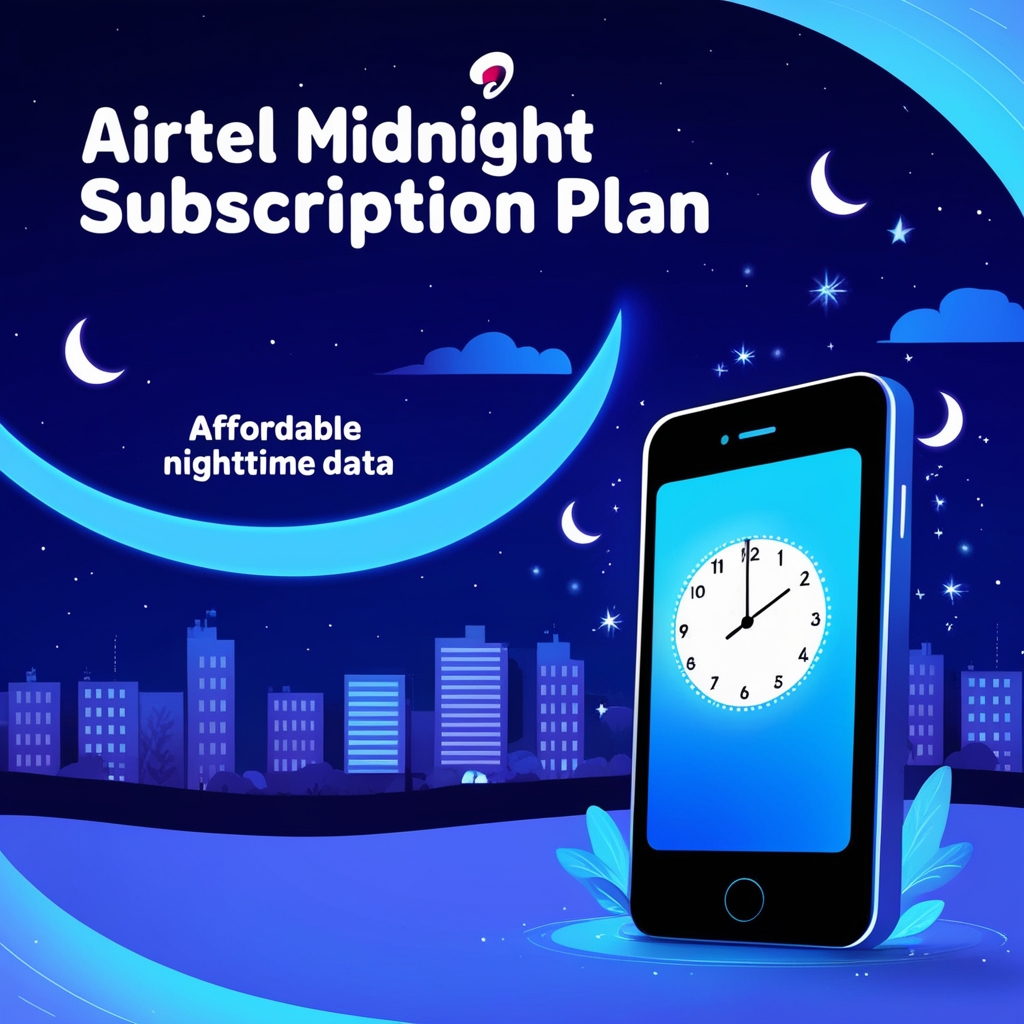 Airtel Midnight Subscription Plan: Affordable Nighttime Data – VTUking Blog